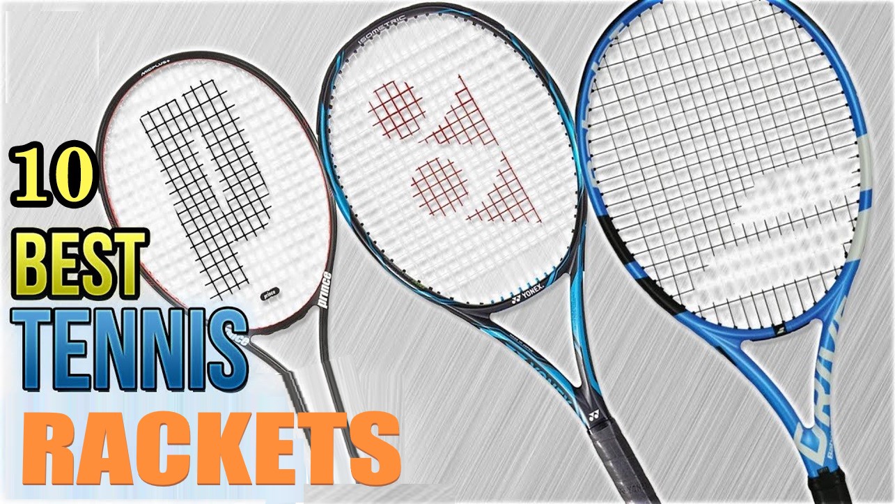 10 Best Tennis Rackets In 2022 With Complete Buying Guide
